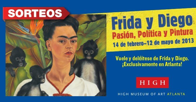 Concurso: ¡viaja gratis a Atlanta a ver la exhibición de Frida y Diego!