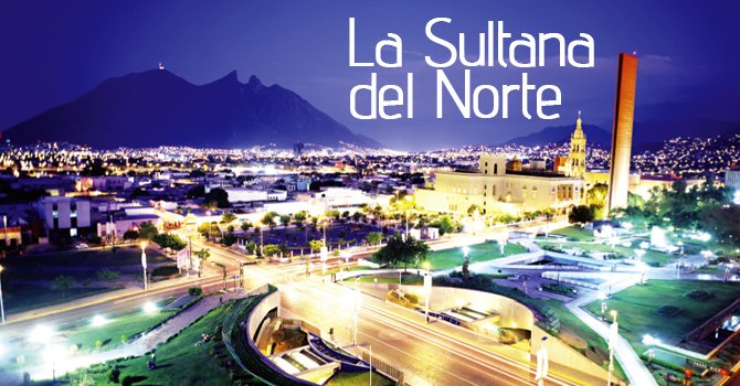 Monterrey, la ciudad más moderna de México