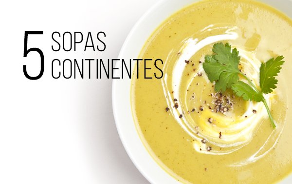 Recetas fáciles de sopas de los cinco continentes