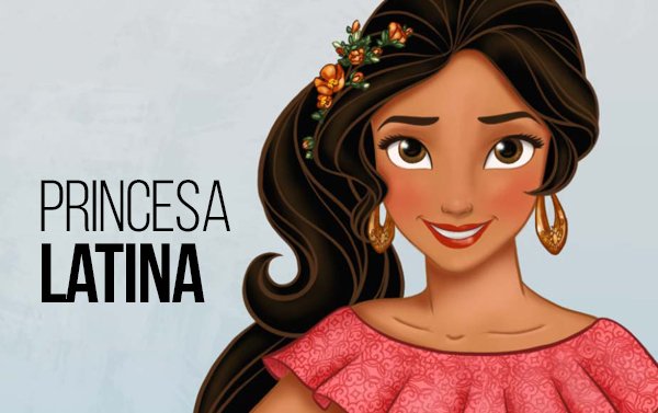 Disney presenta a Elena de Avalor, la primera princesa latina