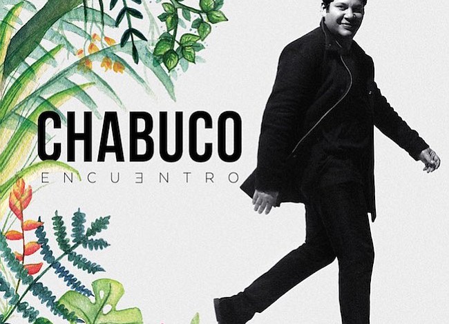 El cantautor Colombiano, Chabuco, lanza mundialmente su cuarto álbum latin jazz, "Encuentro", bajo el sello Sony Music