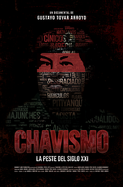ESTRENO. Póster del documental Chavismo: la peste del siglo XXI